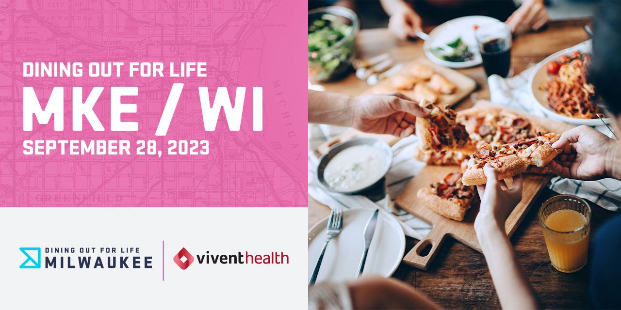 Dining Out for Life Milwaukee 2023 Vivent Health