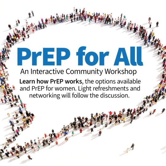 PrEP for All: A Free and Interactive Community Workshop